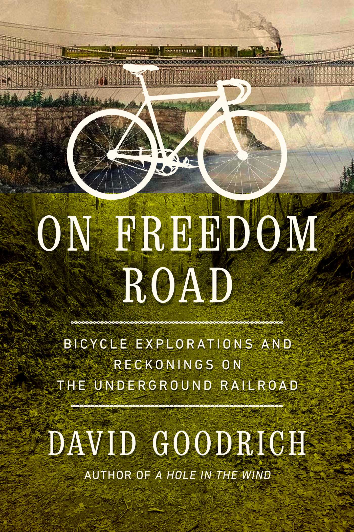 On Freedom Road : Bicycle Explorations and Reckonings on the Underground Railroad