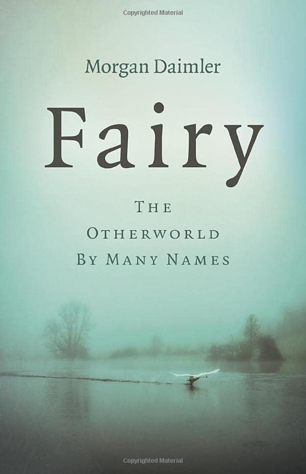 Fairy: The Otherworld By Many Names